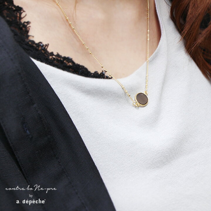 楽天市場 ネックレス レディース 石 ターラ ネックレス 1ドロップス ペンダント チェーン クリスタル 真鍮 きれいめ カジュアル お出かけ 華やか シンプル おしゃれ ゴールド Adepeche アデペシュ A Depeche アデペシュ 家具通販