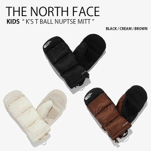 THE NORTH FACE m[XtFCX LbY  K'S T BALL NUPTSE MITT eB[{[ kvV ~bg O[u ĂԂ Ԃ ~g S JWA Xg[g ubN x[W uE j̎q 