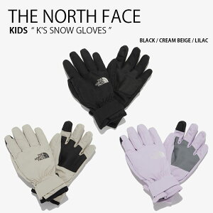 THE NORTH FACE m[XtFCX LbY  K'S SNOW GLOVES Xm[ O[u ĂԂ Ԃ S JWA Xg[g ubN x[W p[v j̎q ̎q qp NJ3GQ53R/S/T