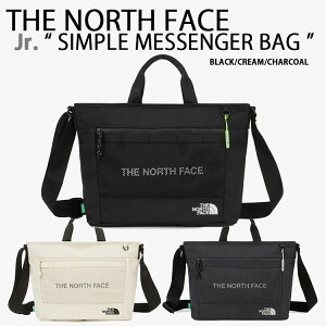 THE NORTH FACE m[XtFCX LbYobO qpobO JR. SIMPLE MESSENGER BAG bZW[ obO |obO NXobO A4[ BLACK CREAM CHARCOAL WjAobO ʊwobO XN[ob