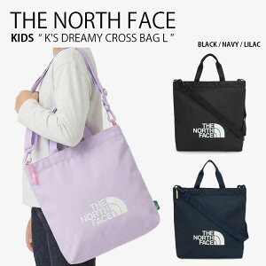 THE NORTH FACE �m�[�X�t�F�C�X �L�b�Y �V�����_�[�o�b�O K'S DREAMY CROSS BAG L �h���[�~�[ �N���X �o�b�O ���b�Z���W���[�o�b�O �g�[�g�o�b�O A4���[ ���S �J�W���A�� �u���b�N �l�C�r�[ �p�[�v�� �q