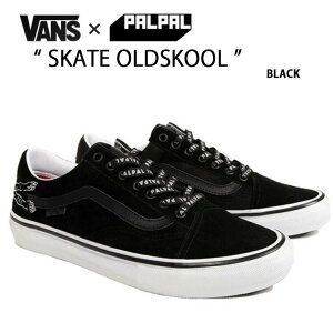 VANS oY Xj[J[ SKATE OLDSKOOL BLACK VN0A5FCBA941 V[Y PALPAL SKATE R{Xj[J[ I[hXN[ ubN Y fB[X