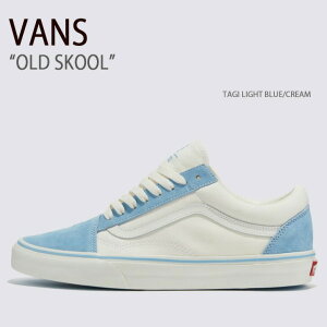 VANS oY Xj[J[ OLD SKOOL TAGI LIGHT BLUE CREAM VN0A5KRSCEB I[hXN[ ^MCgu[ N[ Y fB[X jp p