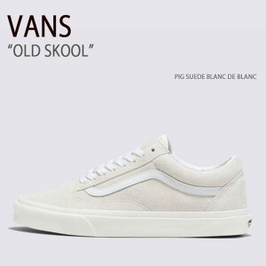 VANS oY Xj[J[ OLD SKOOL PIG SUEDE BLANC DE BLANC VN0005UFJVY I[hXN[ sbOXG[huhu Y fB[X jp p