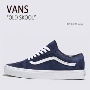 VANS oY Xj[J[ OLD SKOOL PIG SUEDE NAVY VN000CR5BX9 I[hXN[ sbOXG[hlCr[ Y fB[X jp p