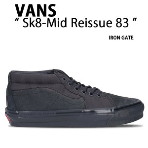 VANS �o���Y �X�j�[�J�[ Sk8-Mid Reissue 83 MG LX TDC IRON GATE VN000E7JM8M �X�P�[�g�~�b�h ���C�V���[83 MG LX TDC �A�C�����Q�[�g �����Y ���f�B�[�X �j���p �����p