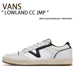 VANS �o���Y �X�j�[�J�[ LOWLAND CC JMP SERIO COLLECTION BLACK WHITE VN0A5KYF6BT ���[�����hCC JMP �����Y �j���p