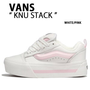 VANS oY Xj[J[ KNU STACK WHITE PINK VN000CP6YL7 j[X^bN zCg sN Y fB[X jp p