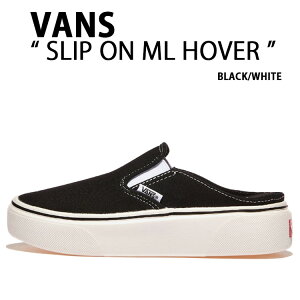 VANS oY Xj[J[ SLIP ON ML HOVER BLACK WHITE V98 MULE HOVER Xb| ~[ ubN zCg Y fB[X jp p