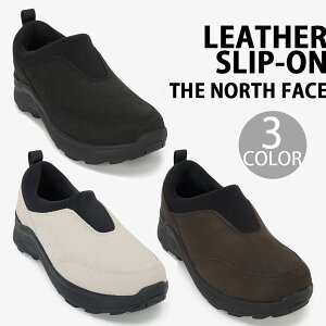THE NORTH FACE m[XtFCX Xb| LEATHER SLIP-ON U[Xb| SAND BLACK BROWN V[Y kobNU[ 㗚 Y fB[X NS93Q54A/B/C