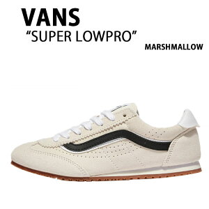 VANS �o���Y �X�j�[�J�[ SUPER LOWPRO MARSHMALLOW VN000D83CCZ �V���[�Y �X�[�p�[ ���[�v�� �}�V���}�� �����Y ���f�B�[�X