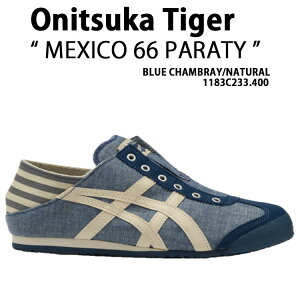 Onitsuka Tiger IjcJ^CK[ Xj[J[ MEXICO 66 PARATY BLUE CHAMBRAY NATURAL 1183C233.400 LVR66 peB u[Vu[ i` V[Y Xb| Y fB[X jp p