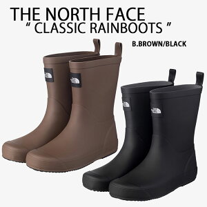 THE NORTH FACE m[XtFCX fB[XV[Y Cu[c C JC CLASSIC RAINBOOTS u[c Su[c BROWN BLACK  Lv AEghA K[fjO uE ubN NS84R14J/K