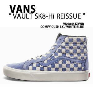 VANS �o���Y �X�j�[�J�[ VAULT Comfycush Sk8-Hi Reissue LX WHITE BLUE VN0A45JZVNR �X�P�[�g�n�C ���V���[ �`�F�b�J�[�{�[�h �z���C�g�u���[ �R���t�B�[�N�b�V�� �����Y