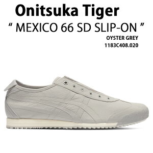 Onitsuka Tiger IjcJ^CK[ Xj[J[ MEXICO 66 SD SLIP-ON GREY V[Y LVR 66 SD Xb| O[ Y fB[X jp p jp 1183C408.020