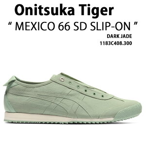 Onitsuka Tiger IjcJ^CK[ Xj[J[ MEXICO 66 SD SLIP-ON GREEN V[Y LVR 66 SD Xb| O[ Y fB[X jp p jp 1183C408.300