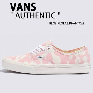 VANS oY Xj[J[ AUTHENTIC BLOB FLORAL PINK VN000BW5PNK I[ZeBbN uut[ sN V[Y [Jbg Y fB[X jp p