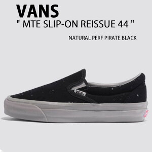 VANS oY Xj[J[ MTE SLIP-ON REISSUE 98 NATURAL PERF PIRATE BLACK VN000CWA4SR MTE Xb| V[ 98 i`p[t pC[cubN V[Y [Jbg Y fB[X jp p