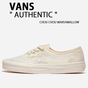 VANS oY Xj[J[ AUTHENTIC CHOU CHOU MARSHMALLOW VN000D8BCCZ I[ZeBbN VV}V} V[Y [X [Jbg fB[X p