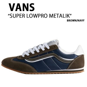 VANS �o���Y �X�j�[�J�[ SUPER LOWPRO METALLIC BROWN NAVY VN000D83BF �X�[�p�[ ���[�v�� ���^���b�N �u���E�� �l�C�r�[ �j���p �����p