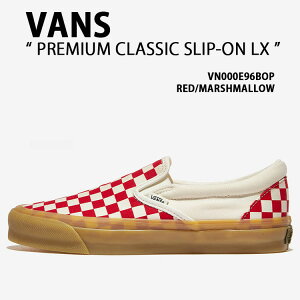 VANS oY Xj[J[ PREMIUM CLASSIC SLIP-ON LX VN000E96BOP RED V[Y v~A NVbN Xb|LX bh Y fB[X