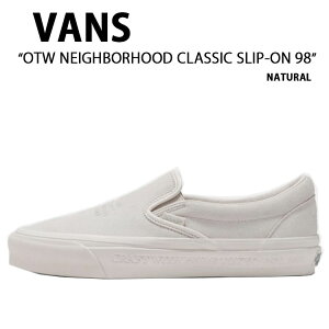 VANS �o���Y �X�j�[�J�[ OTW NEIGHBORHOOD CLASSIC SLIP-ON 98 NATURAL VN000EDG7VJ OTW �l�C�o�[�t�b�h �N���V�b�N �X���b�|�� 98 �i�`������ �j���p �����p