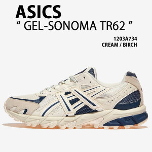 asics �A�V�b�N�X �X�j�[�J�[ GEL-SONOMA TR62 CREAM BIRCH 1203A734 �V���[�Y �Q���\�m�}TR62 �����V���[ ���b�V�� �N���[�� �o�[�` �����Y ���f�B�[�X
