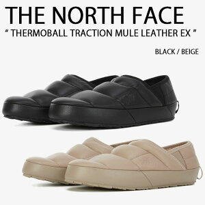 THE NORTH FACE m[XtFCX ~[ THERMOBALL TRACTION MULE LEATHER EX ~[ Xb| U[ BLACK BEIGE EB^[V[Y t[X~[ RR t[XT_ T_ NS85R70A/B
