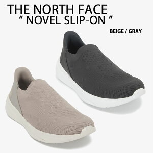 THE NORTH FACE �m�[�X�t�F�C�X �X���b�|�� NOVEL SLIP-ON �m�[�x�� �X���b�|�� BEIGE GRAY �x�[�W�� �O���[ �j�b�g �~���[�� �����j���O�V���[�Y �V���[�Y �X�j�[�J�[ �����Y ���f�B�[�X �j�����p �j��