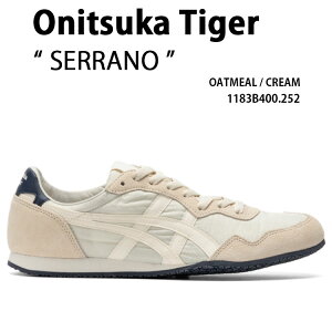 Onitsuka Tiger �I�j�c�J�^�C�K�[ �X�j�[�J�[ SERRANO OATMEAL CREAM 1183B400.252 �V���[�Y �Z���[�m �I�[�g�~�[�� �N���[�� �����Y ���f�B�[�X