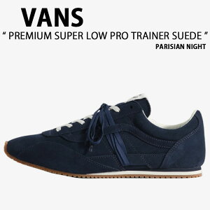 VANS �o���Y �X�j�[�J�[ PREMIUM SUPER LOW PRO TRAINER SUEDE PARISIAN NIGHT VN000Z06JDU �v���~�A�� �X�[�p�[ ���[�v�� �g���[�i�[ �X�G�[�h �p���W���� �i�C�g �j���p �����p
