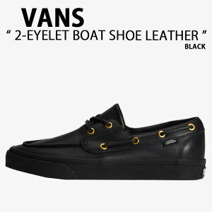 VANS �o���Y �X�j�[�J�[ 2-EYELET BOAT SHOE LEATHER BLACK VN000Z11CJK �c�[�A�C���b�g �{�[�g�V���[ ���U�[ �u���b�N �j���p �����p