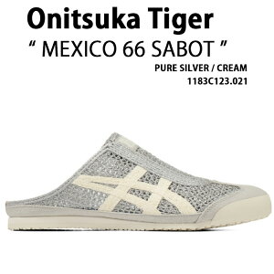 Onitsuka Tiger �I�j�c�J�^�C�K�[ �~���[�� MEXICO 66 SABOT SILVER CREAM 1183C123.002 ���L�V�R66 �T�{�b�g �V���o�[ �N���[�� ���b�V���f�� �����Y ���f�B�[�X �j�����p �j���p �����p