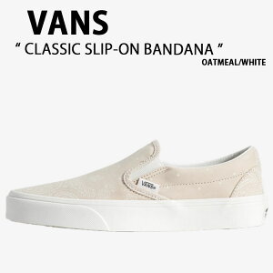 VANS �o���Y �V���[�Y CLASSIC SLIP-ON BANDANA OATMEAL WHITE VN000D6YOTM �N���V�b�N �X���b�|�� �o���_�i �I�[�g�~�[�� �z���C�g �j���p �����p