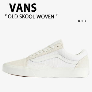 VANS �o���Y �V���[�Y OLD SKOOL WOVEN WHITE VN000D7ZCJ7 �I�[���h�X�N�[�� �E�[�u�� �z���C�g �j���p �����p