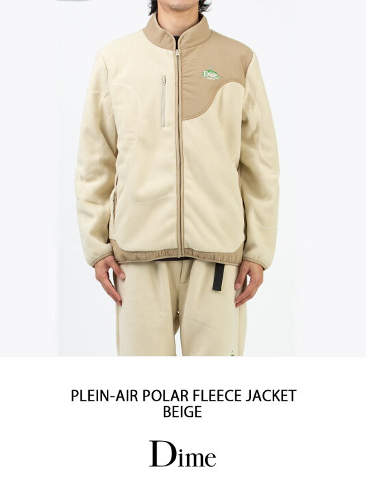 楽天市場】Dime ダイム フリース PLEIN-AIR POLAR FLEECE JACKET BEIGE 