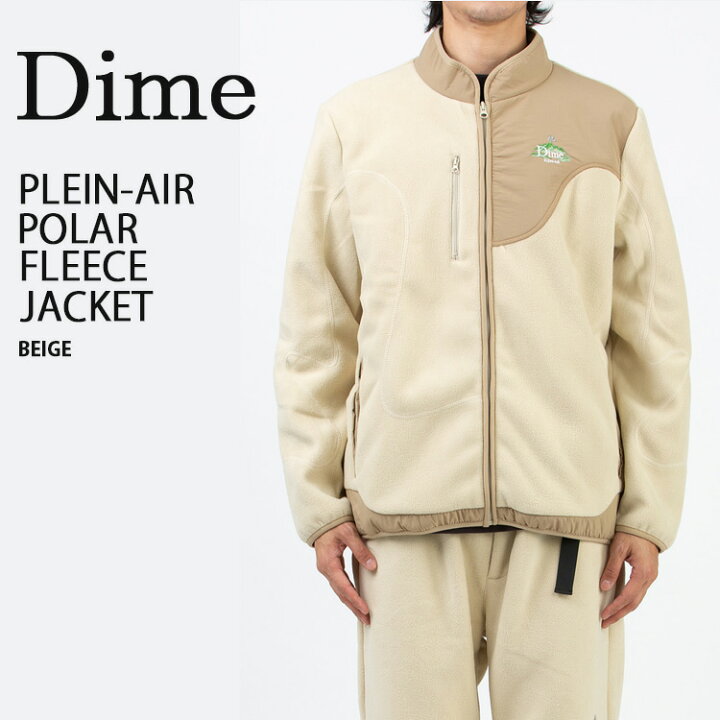 楽天市場】Dime ダイム フリース PLEIN-AIR POLAR FLEECE JACKET BEIGE 