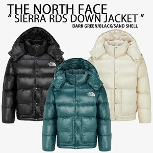 THE NORTH FACE �m�[�X�t�F�C�X �_�E���W���P�b�g SIERRA RDS DOWN JACKET �_�E���p�[�J�[ �V�G���_�E�� GREEN BLACK WHITE ���� �O���b�V�[ �t�[�h���O�� �������n �����Y ���f�B�[�X NJ1DQ67A/B/C