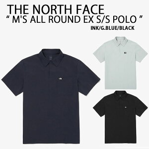 THE NORTH FACE m[XtFCX |Vc ⊴f M'S ALL ROUND EX S/S POLO |Vc INK GRAY BLACK Xgb`n S Vv x[VbN Y fB[X NT7PQ05A/B/C