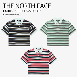 THE NORTH FACE m[XtFCX fB[X |Vc STRIPE S/S POLO XgCv V[gX[u |  S JWA ItBX WHITELABEL lCr[ O[ sN p NT7PR03J/K/L