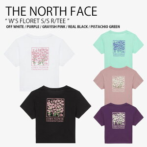 THE NORTH FACE m[XtFCX fB[X TVc WfS FLORET S/S R/TEE EBY t[bg V[gX[u EhlbN eB[Vc  Jbg\[ Nbv S JWA Xg