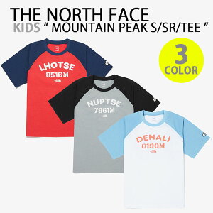 THE NORTH FACE m[XtFCX LbY TVc O K'S MOUNTAIN PEAK S/SR/TEE OTVc  zCg O[ bh LbYp WjAp qp NT7UQ05S/T/U
