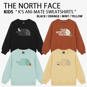 THE NORTH FACE m[XtFCX LbY g[i[ K'S ANI-MATE SWEATSHIRTS Aj-Cg XEFbgVc  N[lbN S JWA j̎q ̎q qp NM5MR55S/T/U/V