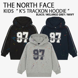 THE NORTH FACE m[XtFCX LbY p[J[ K'S TRACKON HOODIE gbNIt[fB[ vI[o[ XEFbg BLACK GREY NAVY j̎q ̎q qp NM5PR54S/T/U