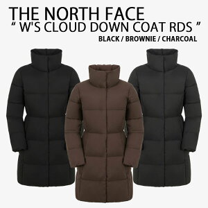 THE NORTH FACE �m�[�X�t�F�C�X �_�E���W���P�b�g W'S CLOUD DOWN COAT RDS �N���E�h �_�E���R�[�g BLACK BROWNIE CHARCOAL �����O�_�E�� �����Y ���f�B�[�X NC1DR92A/B/C