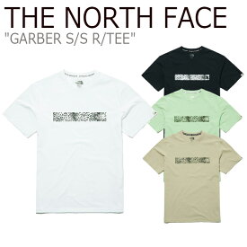 ノースフェイスTシャツ THE NORTH FACE メンズ レディース GARBER S/S R/TEE ガーバー ショートスリーブ ラウンドTEE 半袖 BLACK ブラック WHITE ホワイト BEIGE ベージュ GREEN グリーン NT7UM08J/K/L/M ウェア