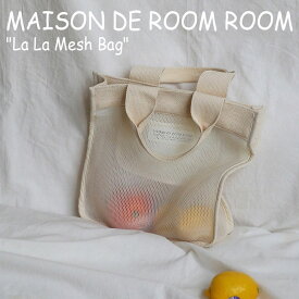 メゾンドルームルーム トートバッグ MAISON DE ROOM ROOM レディース LA LA MESH BAG ララ メッシュバッグ IVORY アイボリー 219717 バッグ