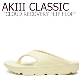 アキ クラシック サンダル AKIII CLASSIC メンズ レディース CLOUD RECOVERY FLIP FLOP クラウド リカバリー フリップ フロップ CREAM クリーム AKAKMUP01227 シューズ