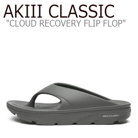 アキ クラシック サンダル AKIII CLASSIC メンズ レディース CLOUD RECOVERY FLIP FLOP クラウド リカバリー フリップ フロップ GRAY グレー AKAKMUP0107 シューズ