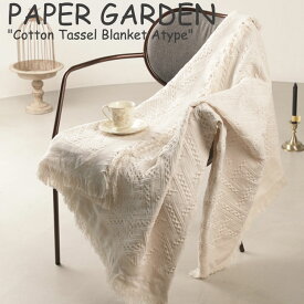 ペーパーガーデン ブランケット PAPER GARDEN Cotton Tassel Blanket コットン タッセル ブランケット IVORY アイボリー GRAY グレー 韓国雑貨 おしゃれ 3519473824 ACC